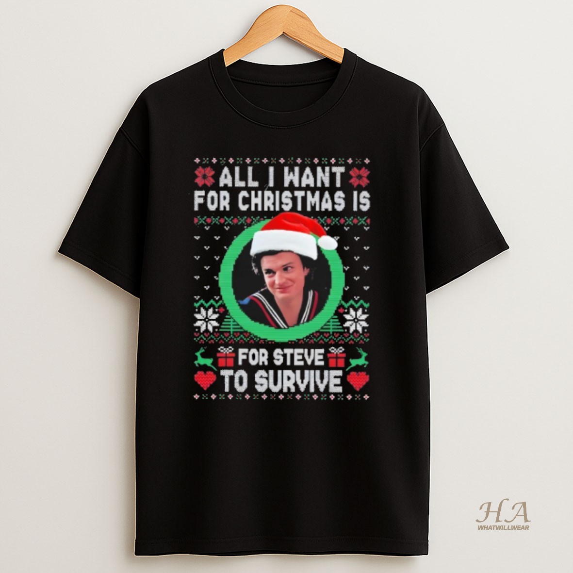 Official Steve Harrington All I Want For Christmas Is For Steve To Survive T Shirt