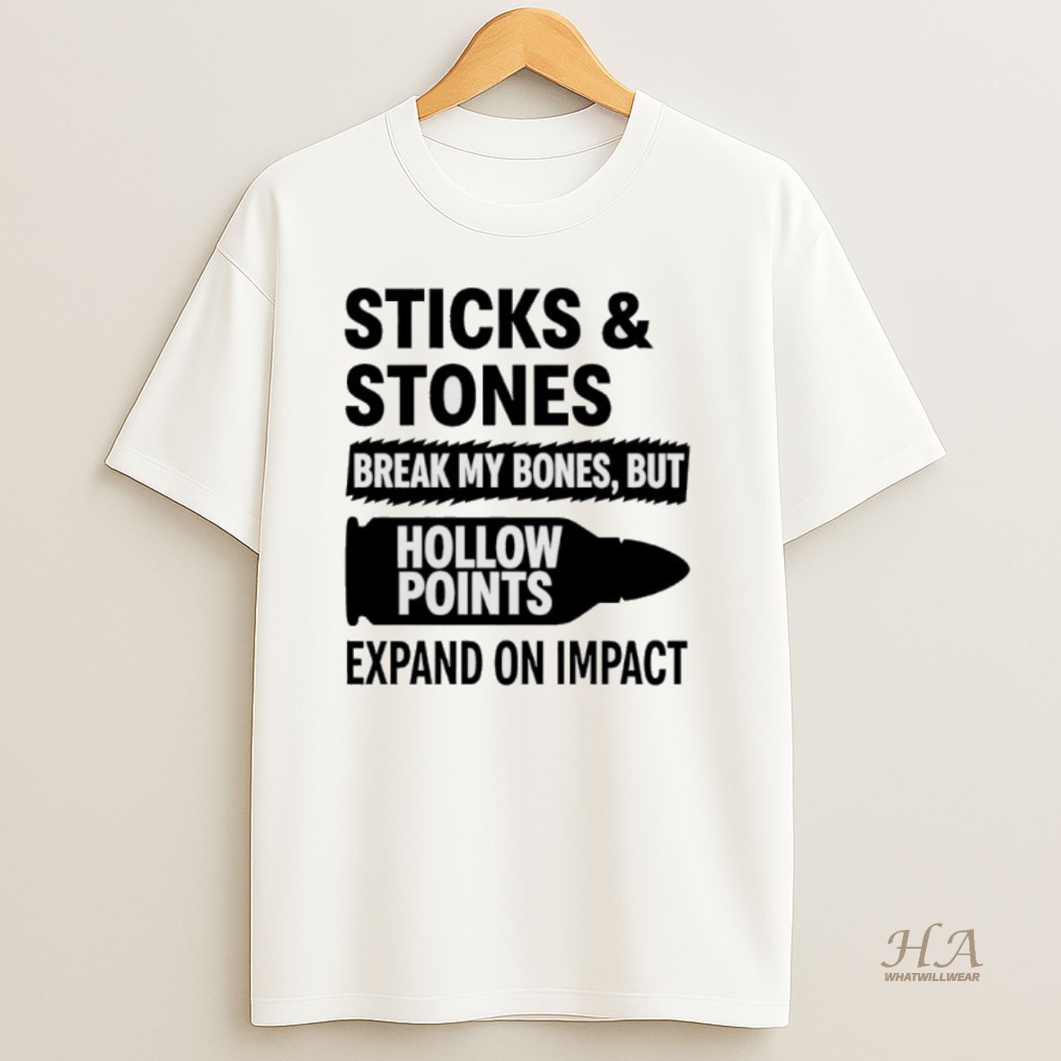 Official Sticks And Stones Break My Bones But Hollow Points Expand On Impact Shirt
