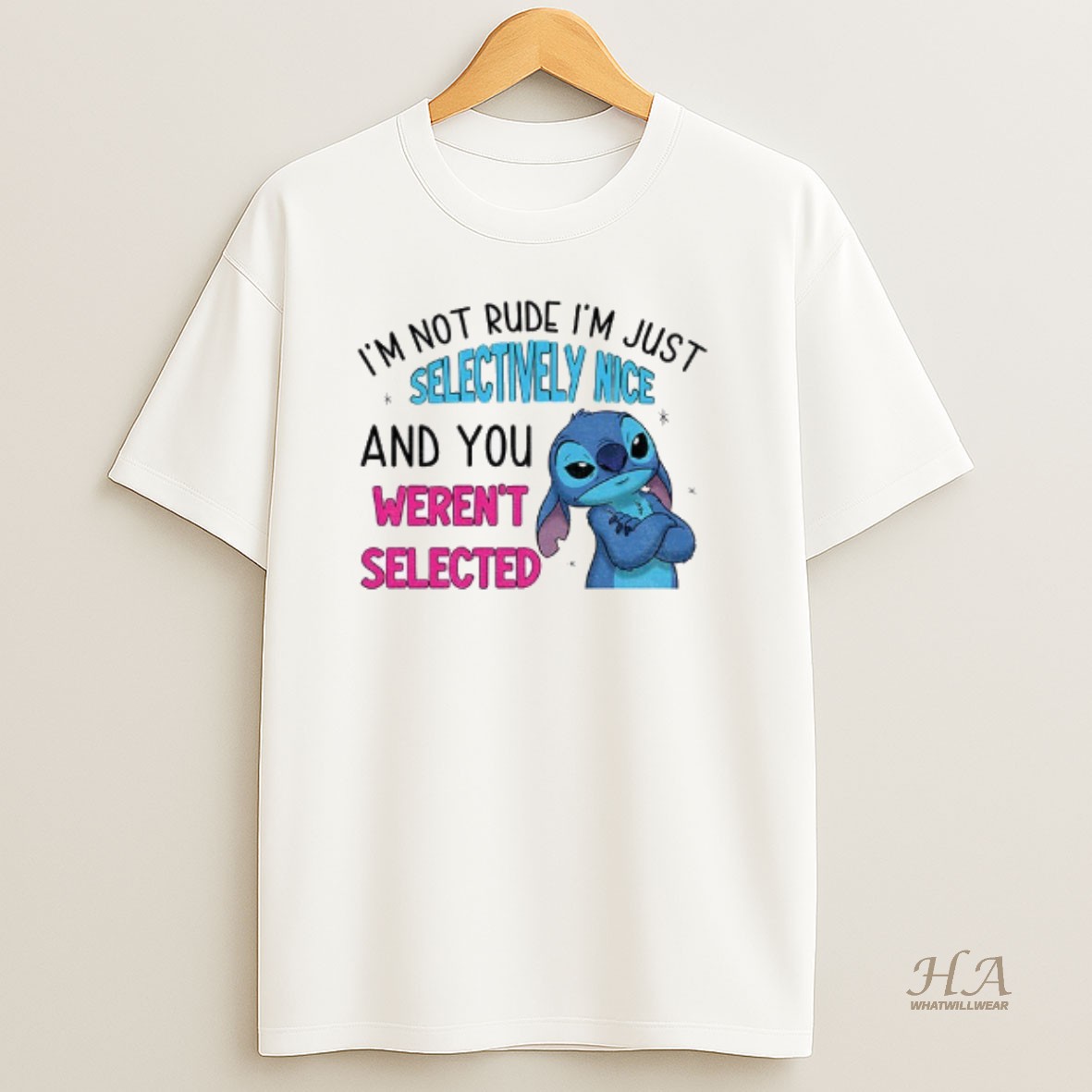 Official Stitch Im Not Rude Im Just Selectively Nice And You Werent Selected T Shirt