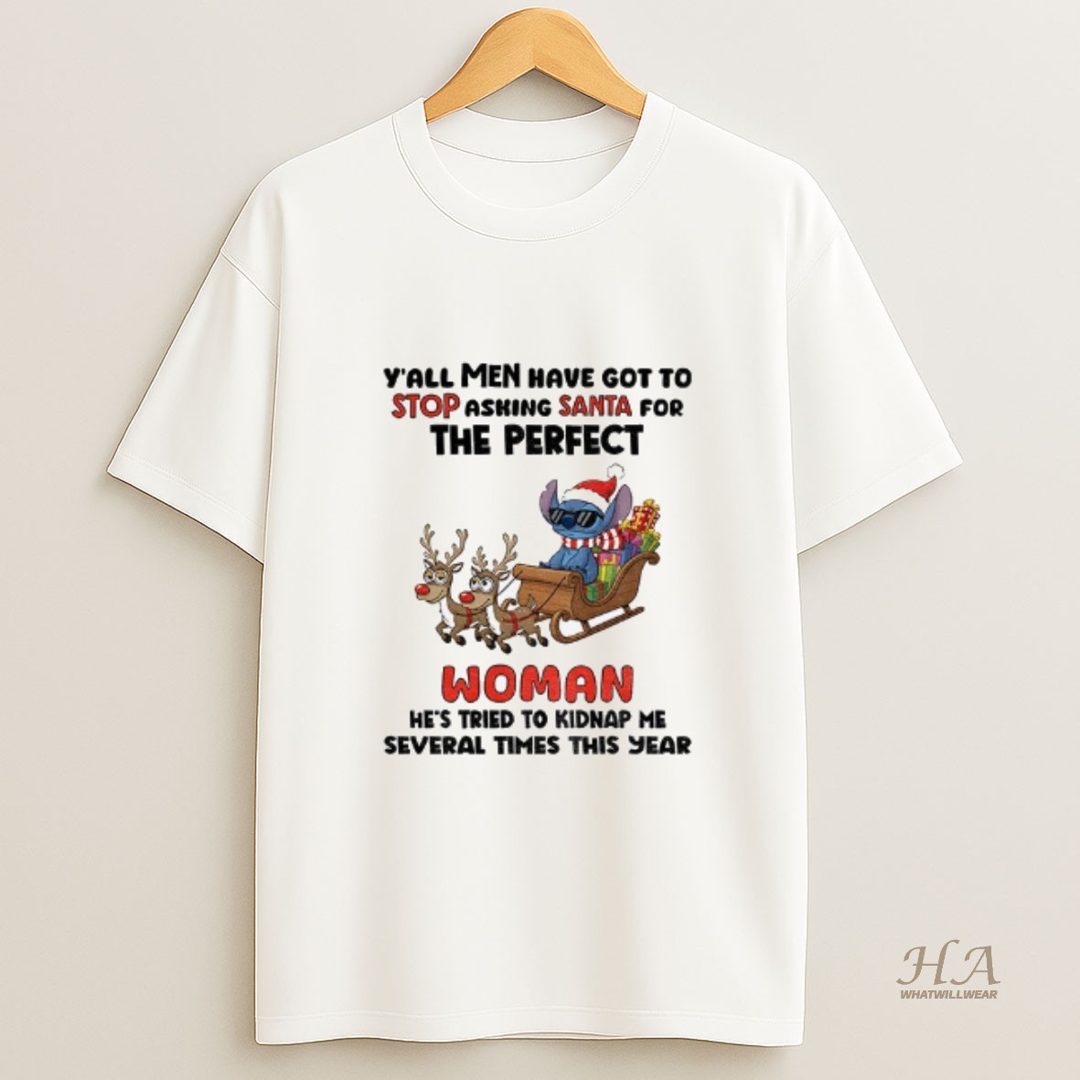 Official Stitch Santa Yall Men Have Got To Stop Asking Santa For The Perfect Woman Christmas T Shirt