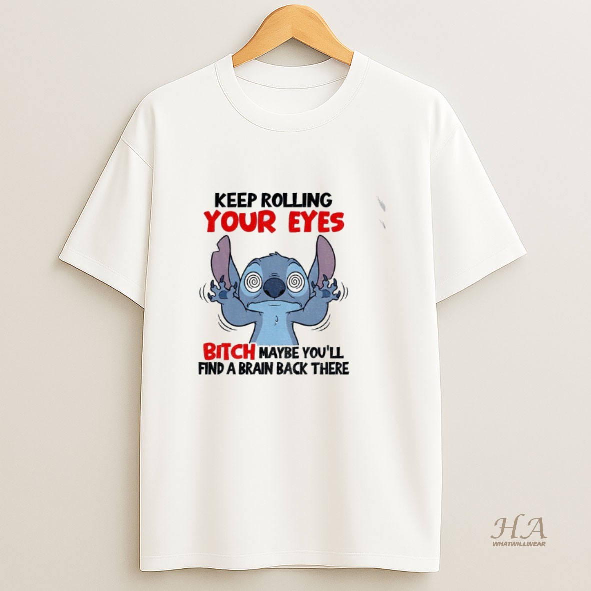 Official Stitch Keep Rolling Your Eyes Bitch Maybe Youll Find A Brain Back There Shirt