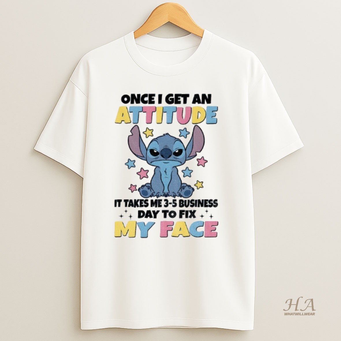Official Stitch Once I Get An Attitude It Takes Me 3 5 Business Day To Fix My Face Shirt