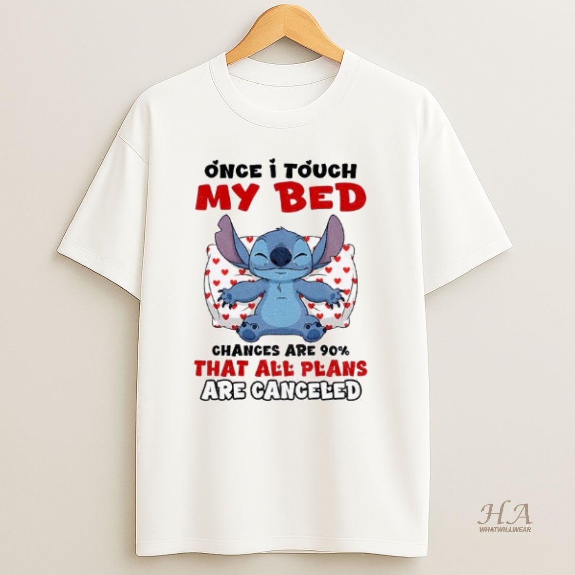Official Stitch Once I Touch My Bed Chances Are 90 That All Plans Are Canceled T Shirt