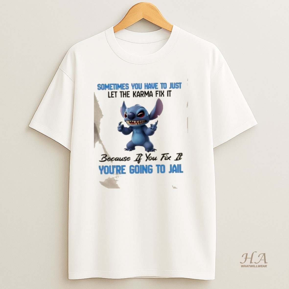 Official Stitch Sometimes You Have To Just Let The Karma Fix It Because If You Fix It Youre Going To Jail Shirt