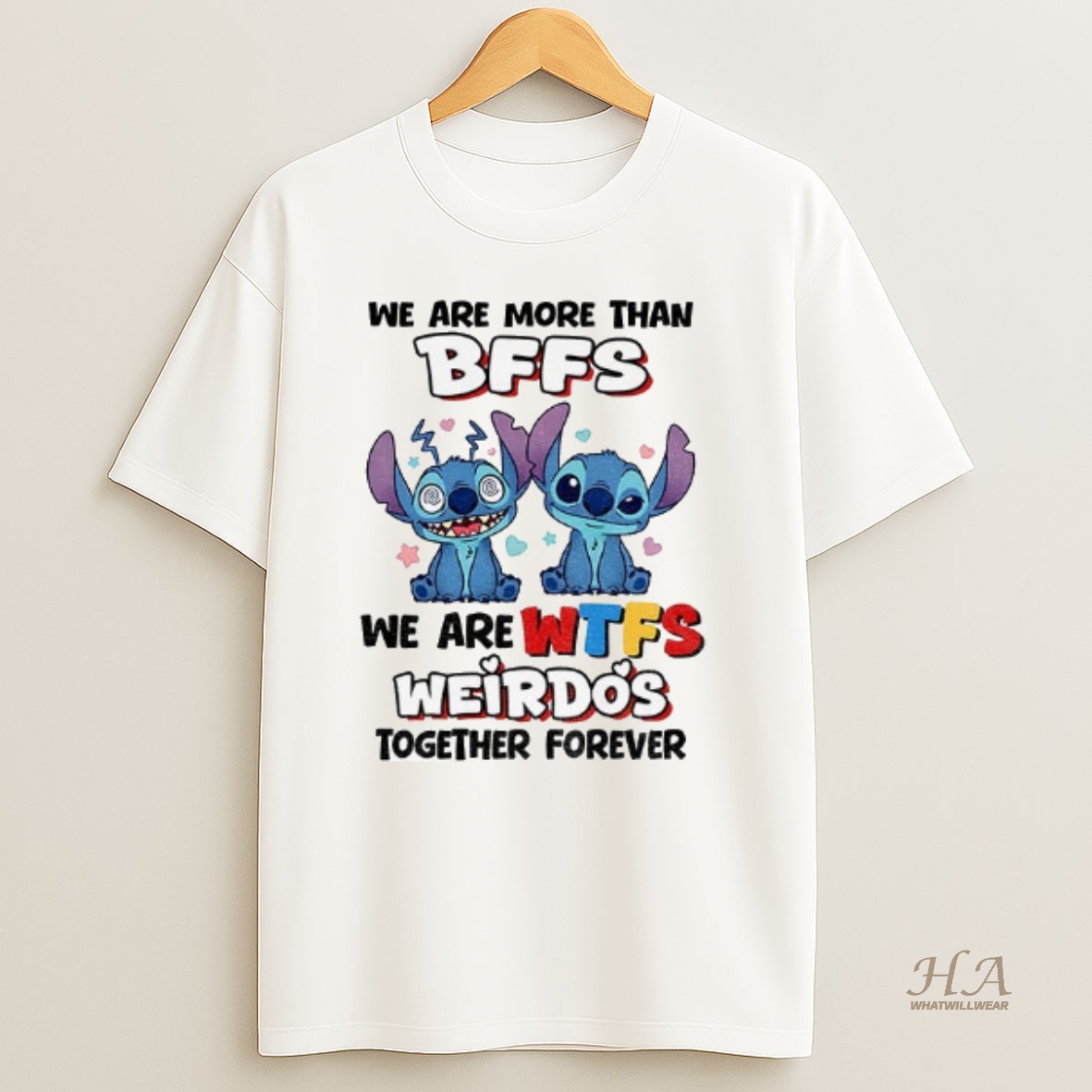Official Stitch We Are More Than Bffs We Are Wtfs Weirdos Together Forever T Shirt