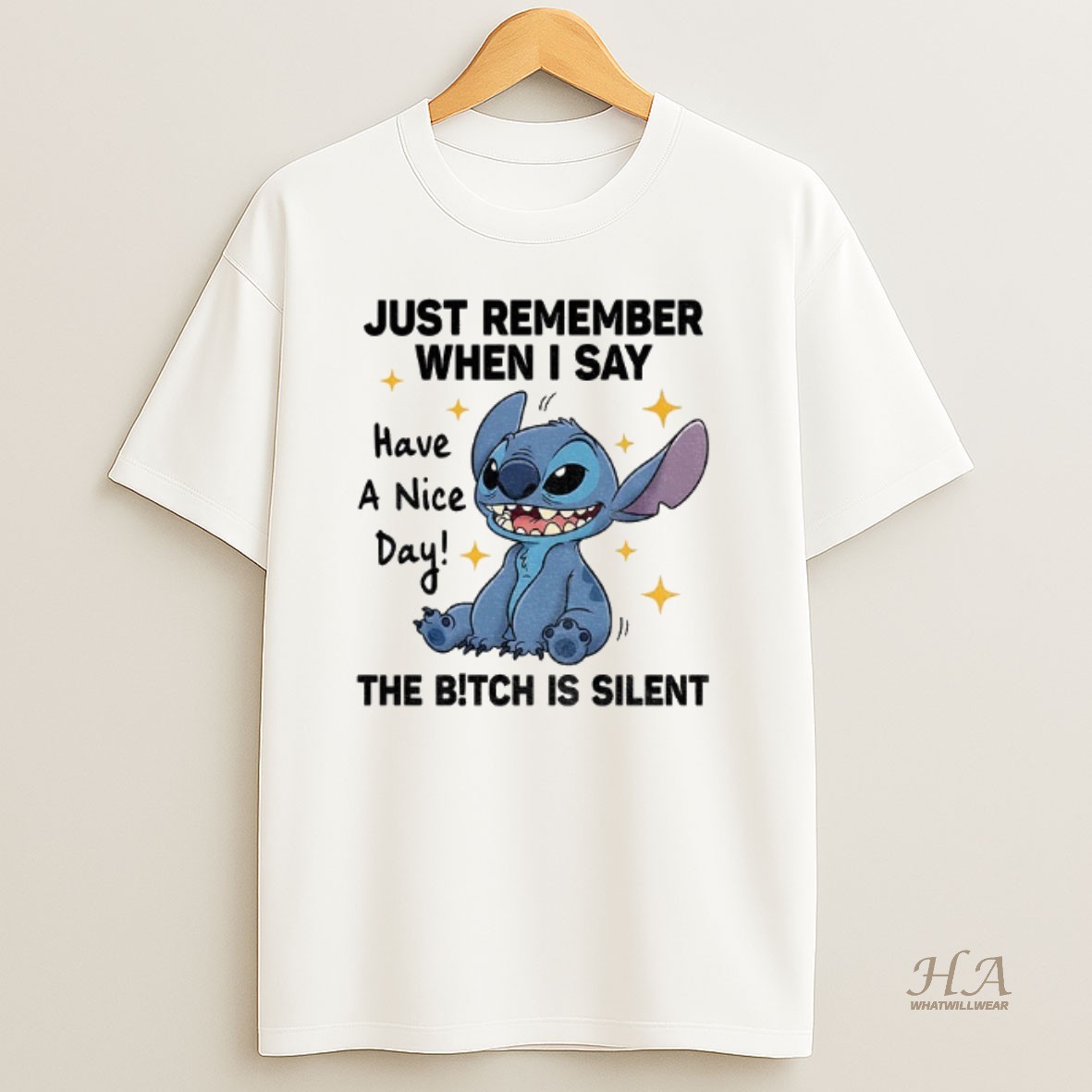 Official Stitch When I Say Have A Nice Day The Bitch Is Silent Shirt