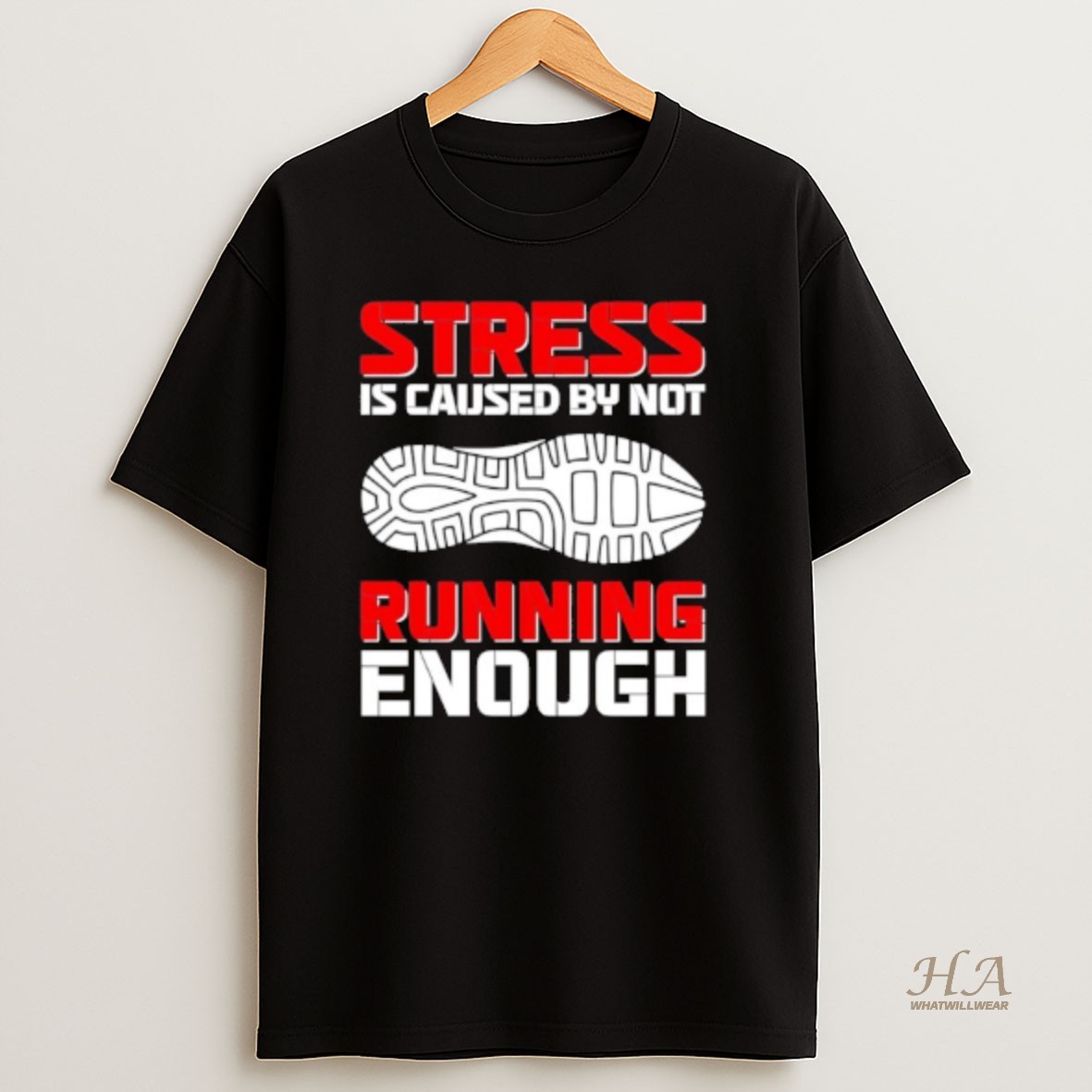 Official Stress Is Caused By Not Running Enough T Shirt