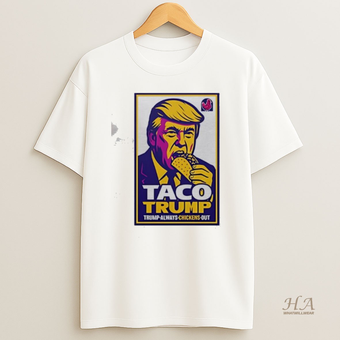 Official Taco Trump Trump Always Chickens Out T Shirt