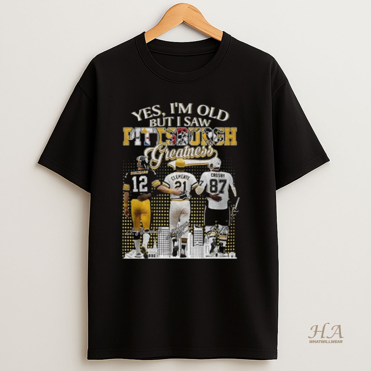 Official Terry Bradshaw Roberto Clemente Sidney Crosby Yes Im Old But I Saw Pittsburgh Steelers Greatness Signature T Shirt