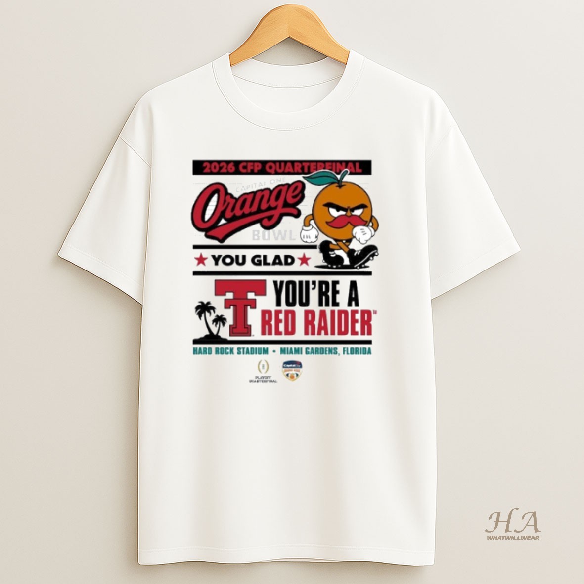 Official Texas Tech 2025 Cfp Orange You Glad Youre A Red Raider Shirt