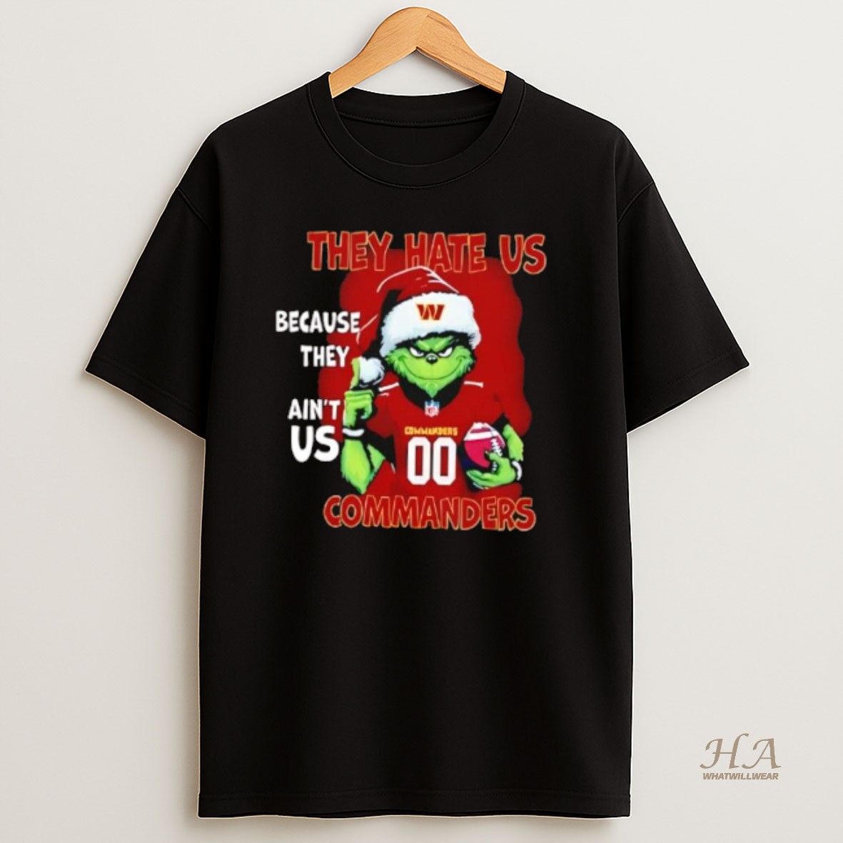 Official They Hate Us Because They Aint Us Washington Commanders Grinch Santa T Shirt