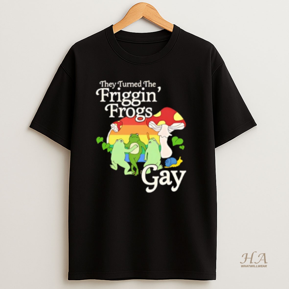 Official They Turned The Friggin Frogs Gay T Shirt
