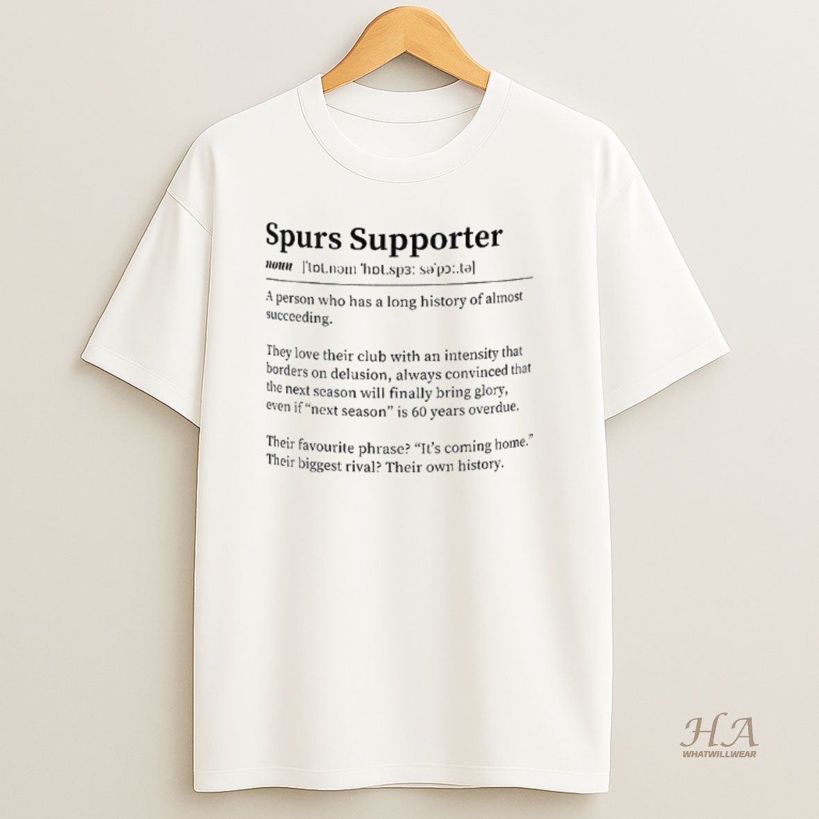 Official Tottenham Hotspur Fc Definition Cup A Person Who Has A Long History Of Almost Succeeding Shirt