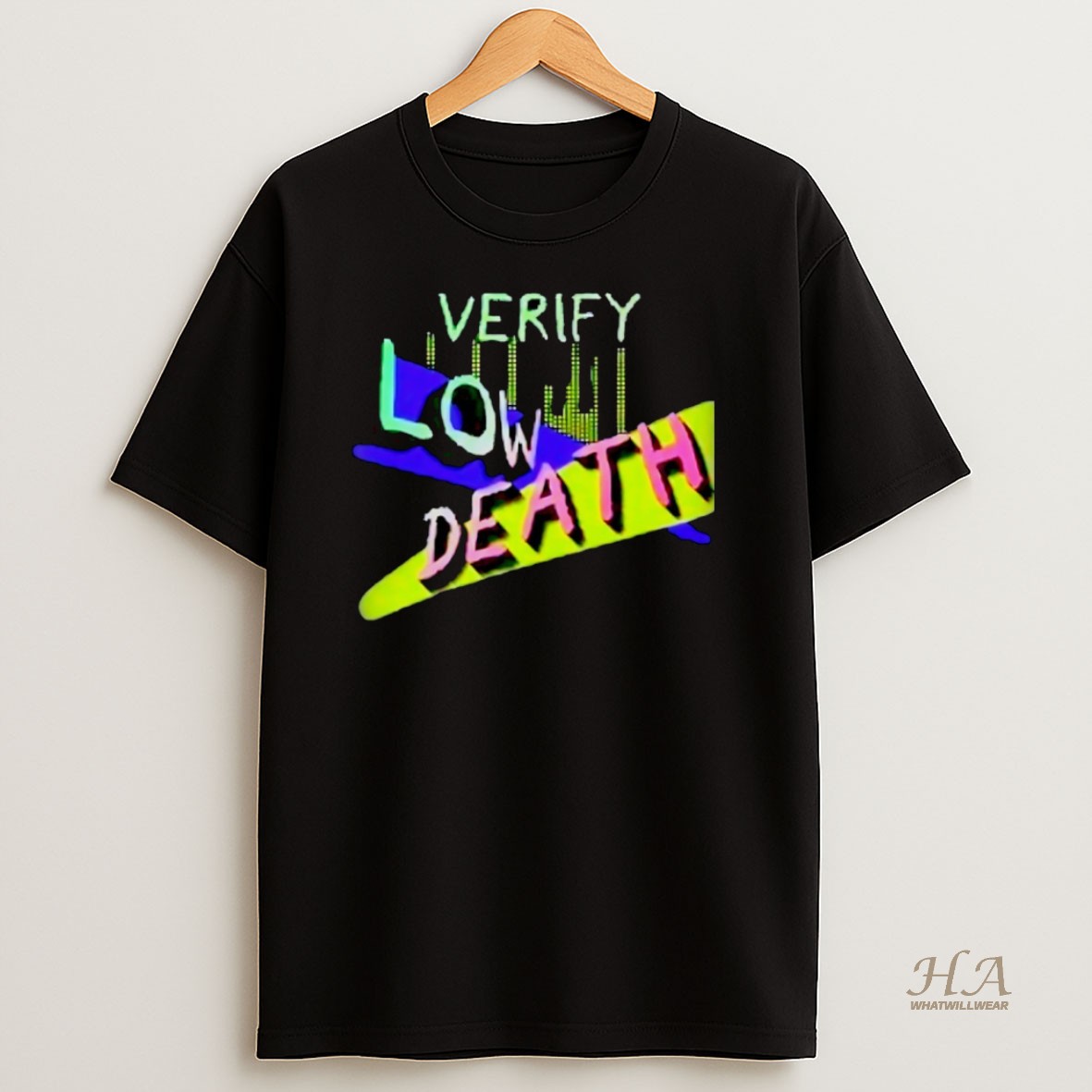 Official Verify Low Death T Shirt