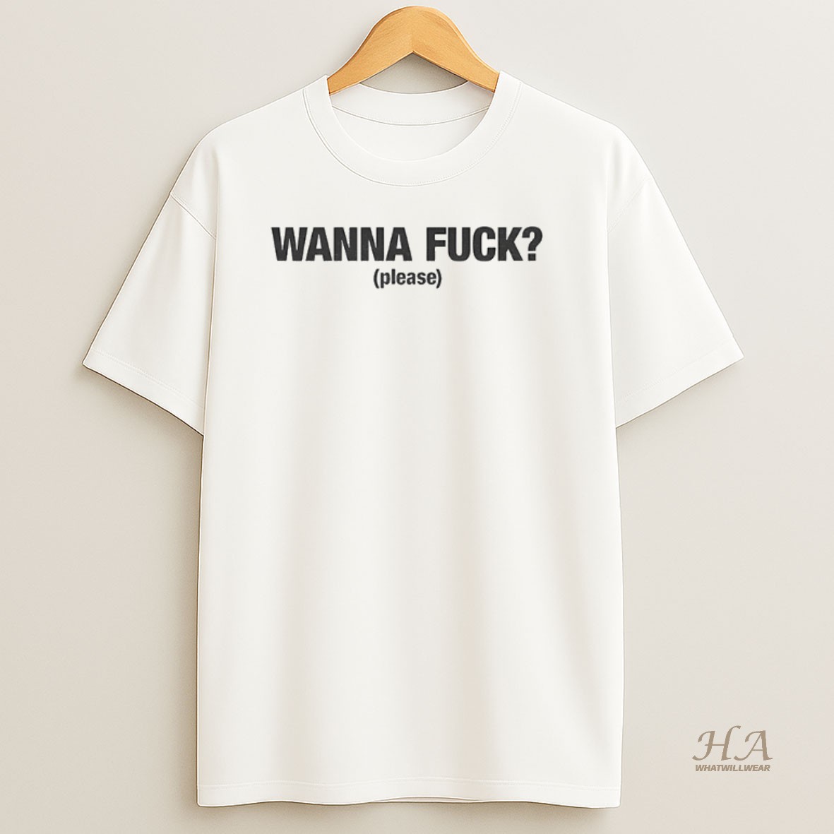 Official Wanna Fuck Please Shirt