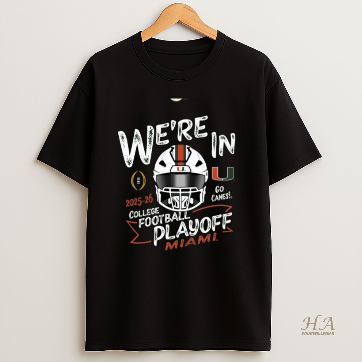 Official Were In Miami Hurricanes 2025 Mens Cfp 2025 26 Go Canes Shirt