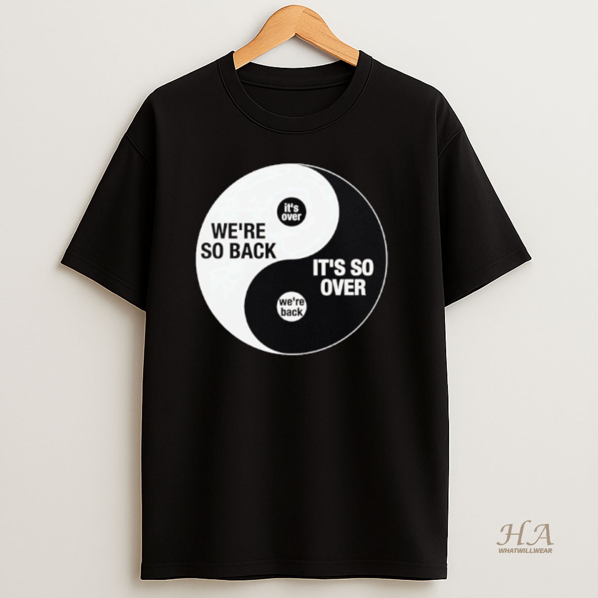 Official Were So Back Its So Over Ying And Yang T Shirt
