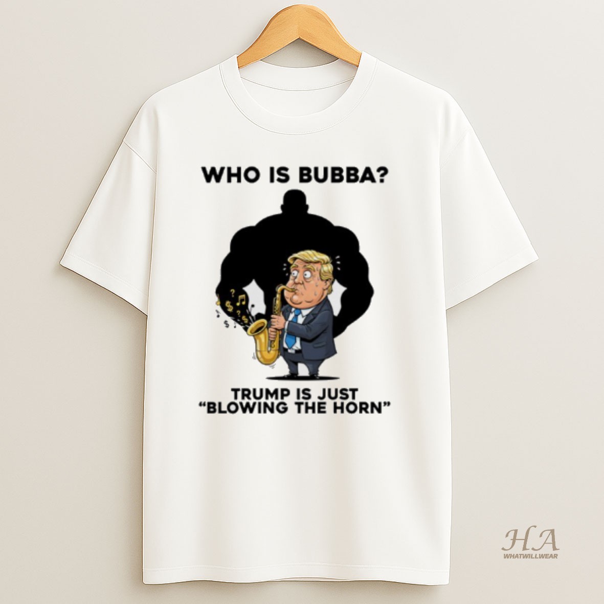 Official Who Is Bubba Trump Is Just Blowing The Horn T Shirt