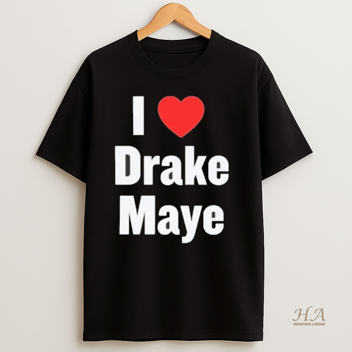 Official Will Campbell New England Patriots I Love Drake Maye T Shirt