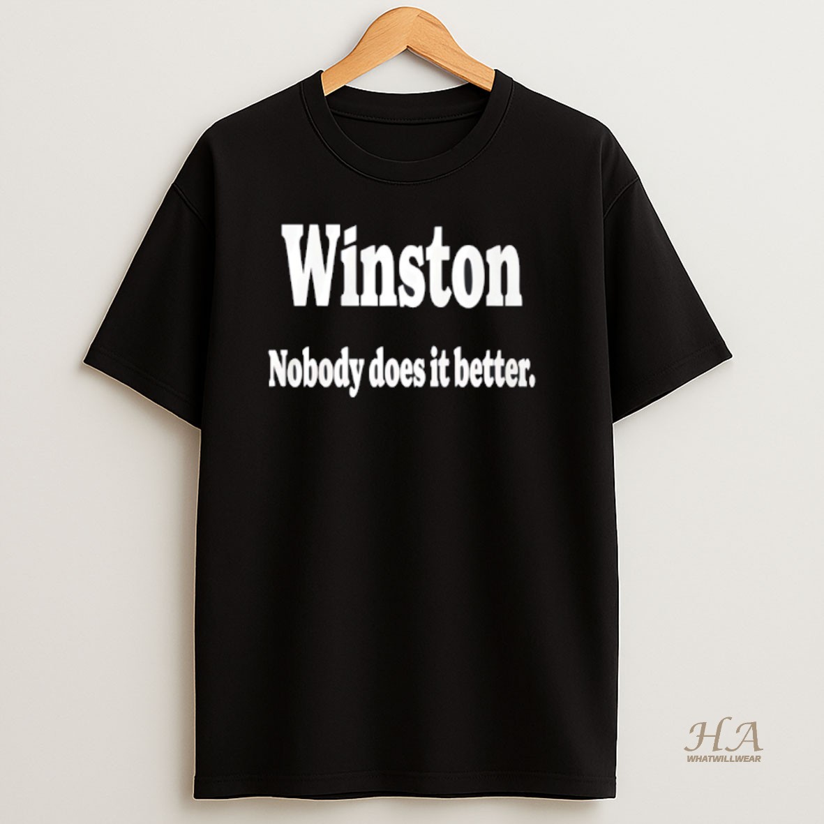 Official Winston Nobody Does It Better Shirt