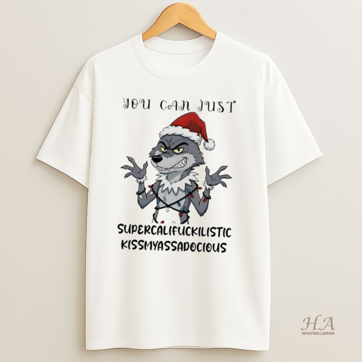 Official Woft Christmas Light You Can Just Supercalifuckilistic Kissmyassadocious T Shirt