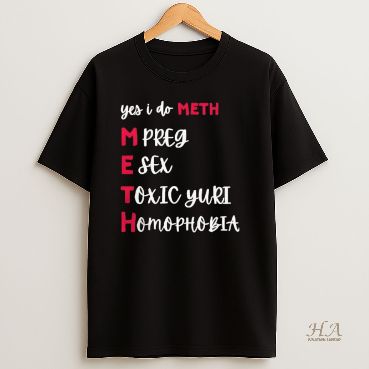 Official Yes I Do Meth Mpreg Esex Toxic Yuri Homophobia T Shirt
