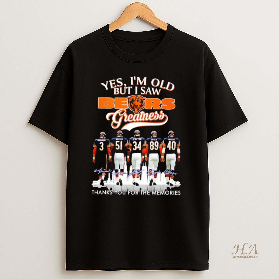 Official Yes Im Old But I Saw Chicago Bears Greatness Signatures Memories T Shirt