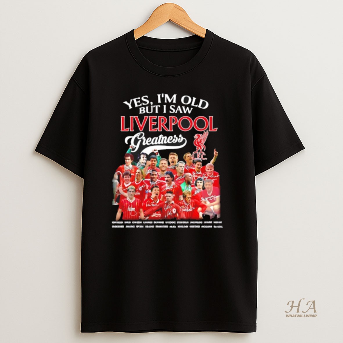 Official Yes Im Old But I Saw Liverpool Greatness Signatures T Shirt