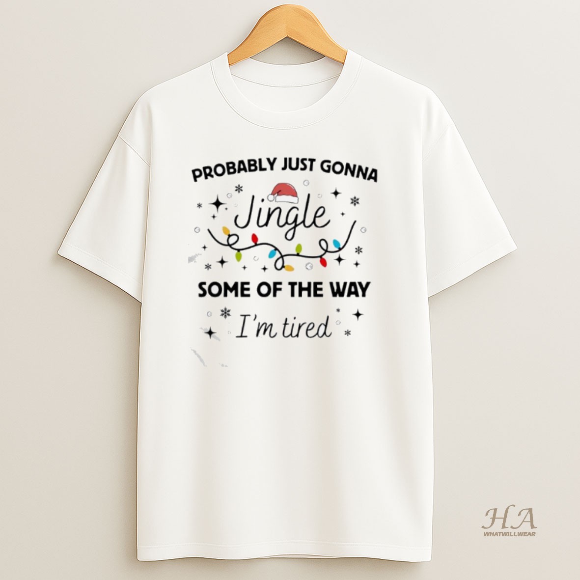 Official Pprobably Just Gonna Jingle Some Of The Way Im Tired T Shirt