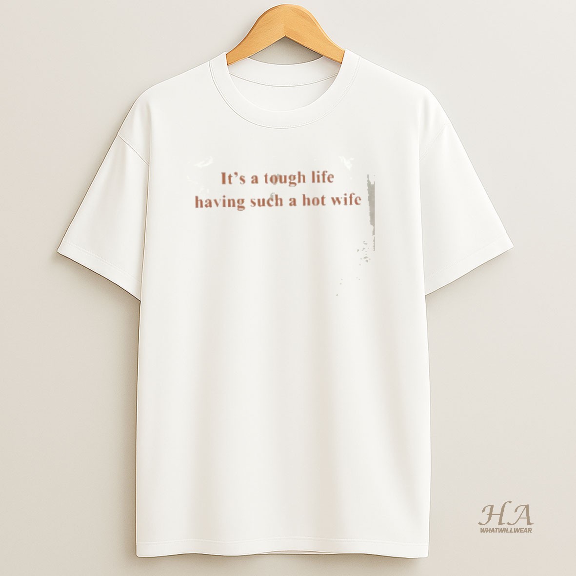 Official Vlqmbovk Its A Tough Life Having Such A Hot Wife T Shirt