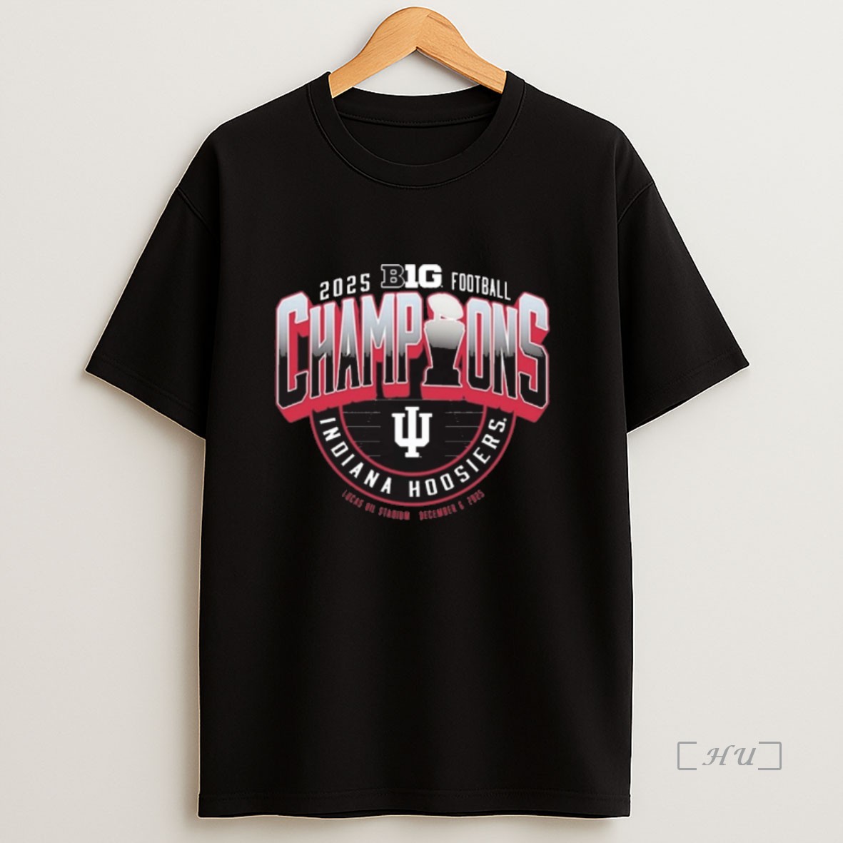 Officials 2025 Big Ten Football Champions Indiana Hoosiers Defeated Buckeyes Lucas Oil Stadium Dec 6 2025 Premium Shirt Sweatshirt Tee