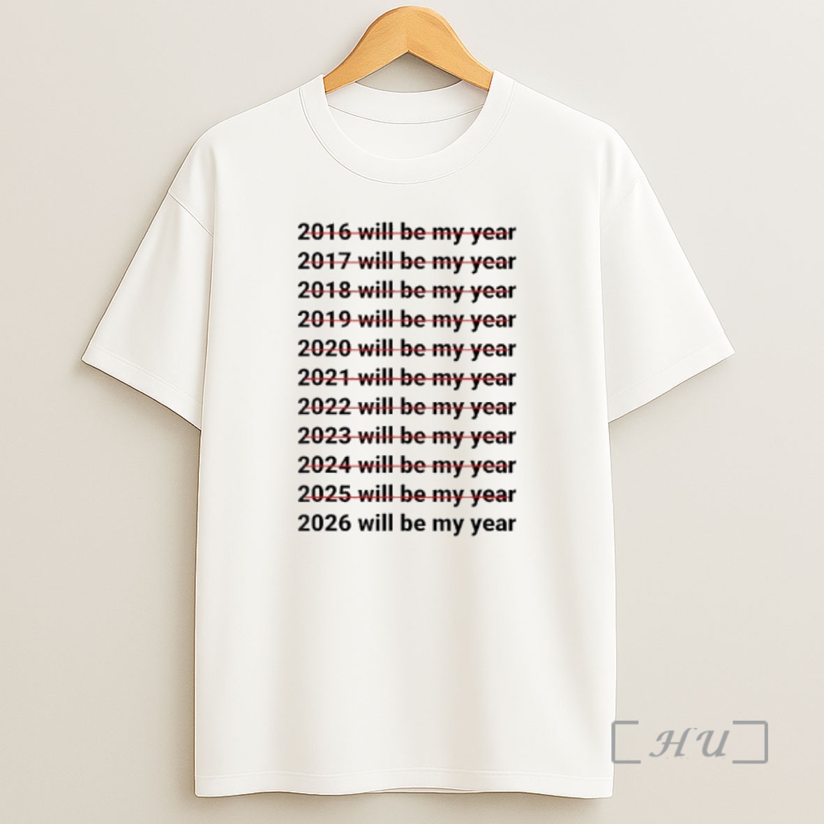 Officials 2026 Will Be My Year Funny Humor New Year Quote Shirt Sweatshirt Tee