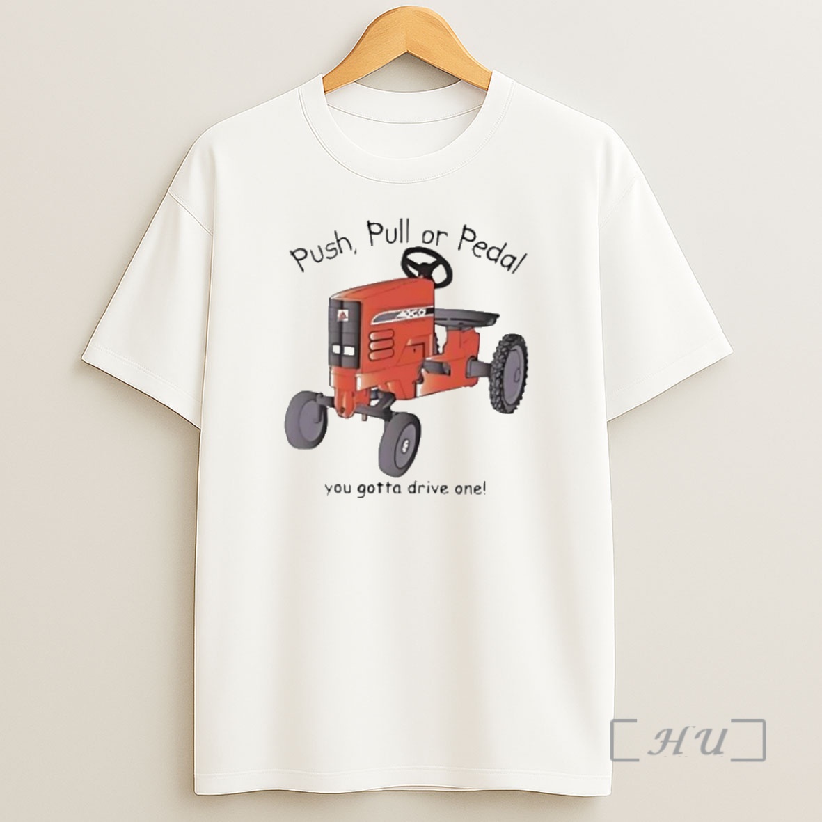 Officials Agco Push Pull Or Pedal You Gotta Drive One Tractor Womens Shirt Sweatshirt Tee