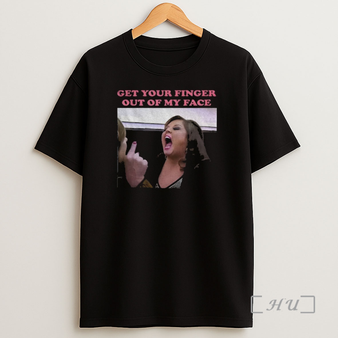 Officials Abby Lee Dance Get Your Finger Out Of My Face Shirt Sweatshirt Tee
