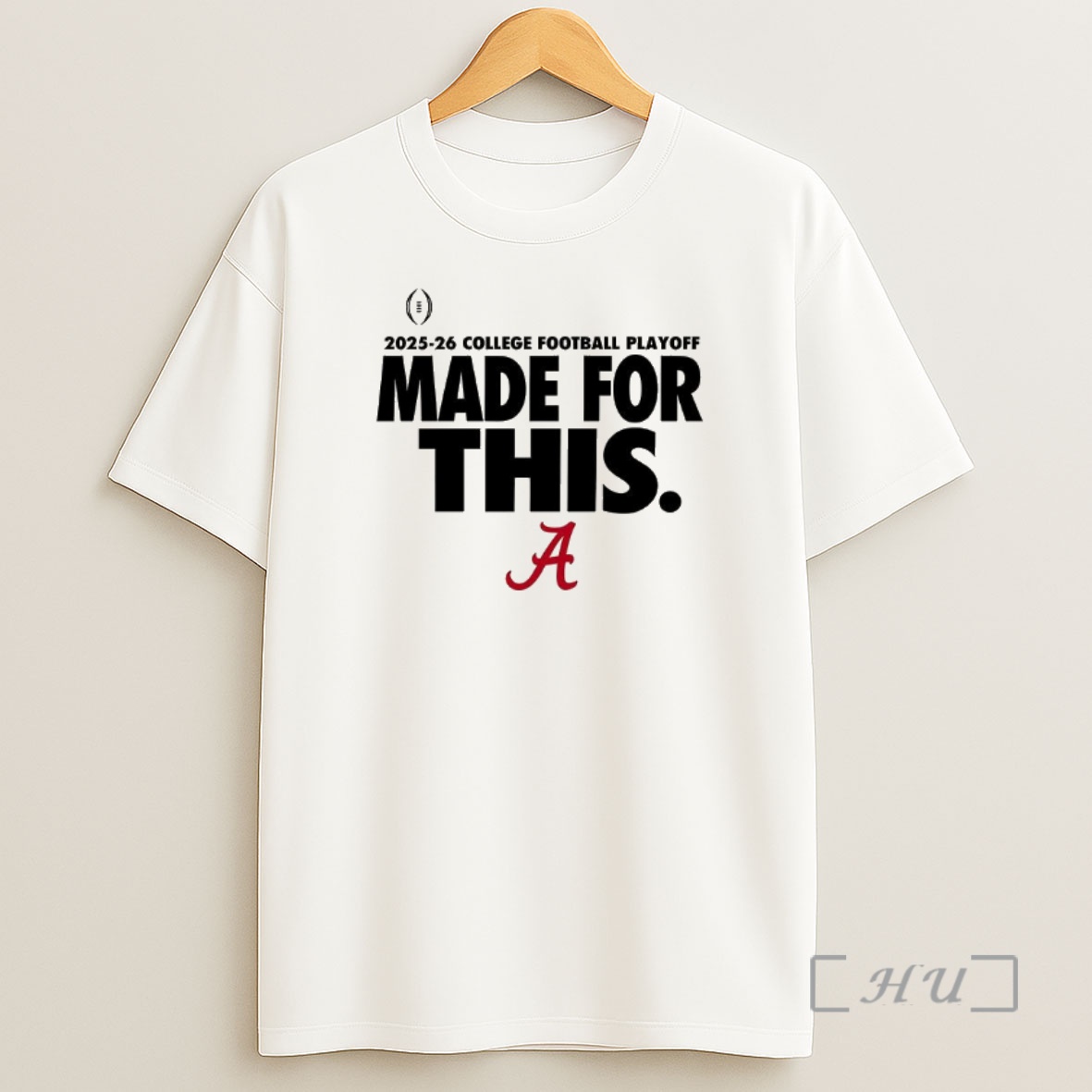 Officials Alabama Crimson Tide 2025 26 College Football Playoff Made For This Premium Shirt Sweatshirt Tee