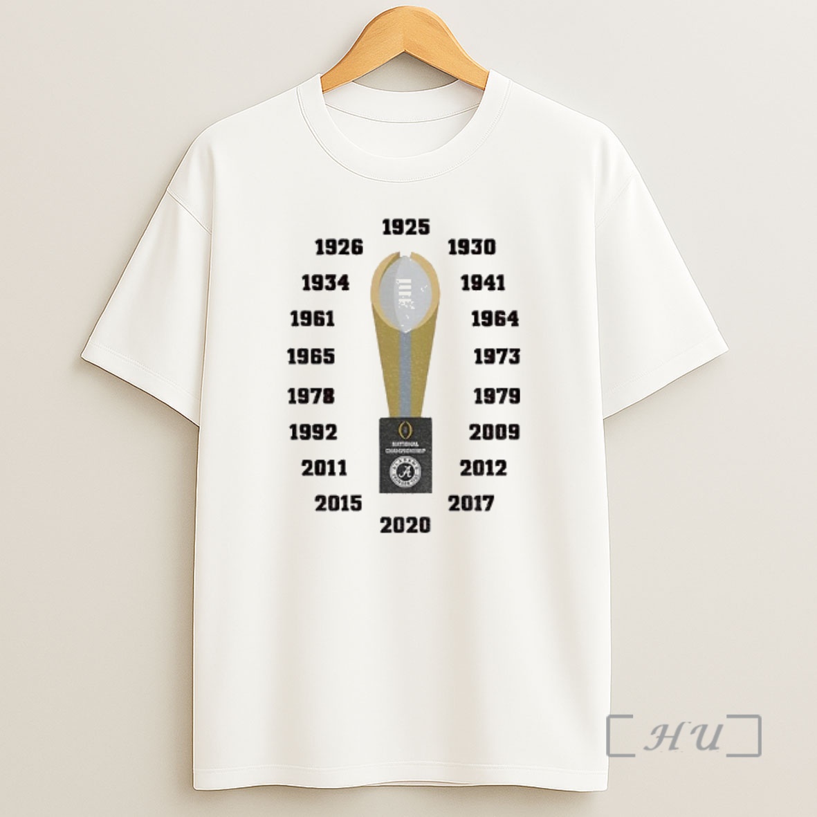 Officials Alabama Crimson Tide Football National Championships 1925 2020 Premium Shirt Sweatshirt Tee