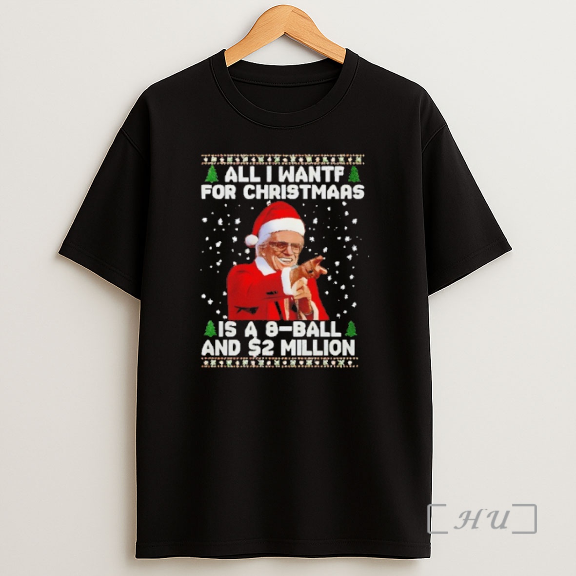 Officials All I Want For Christmas Is A 8 Ball And 2 Million Premium Shirt Sweatshirt Tee