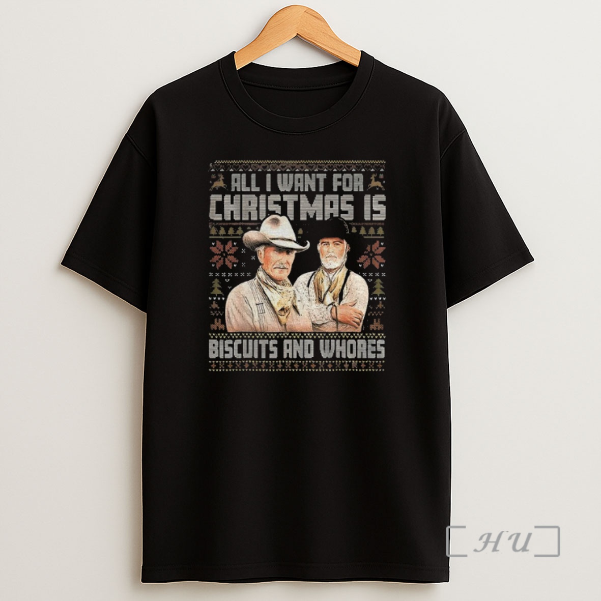 Officials All I Want For Christmas Is Biscuits And Whores Cowboy Movie Ugly Christmas Premium Shirt Sweatshirt Tee