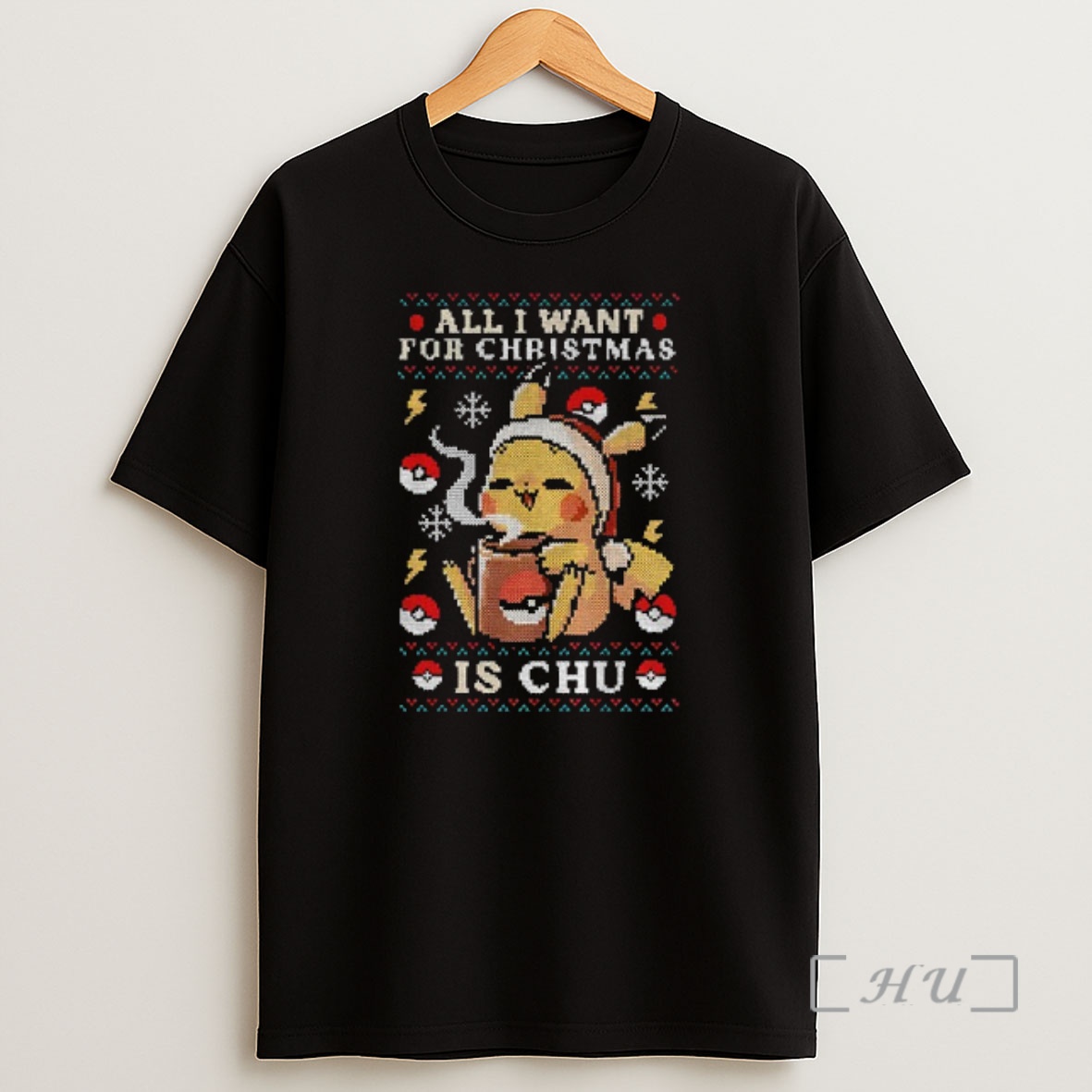 Officials All I Want For Christmas Is Chu Ugly Christmas Pikachu Shirt Sweatshirt Tee