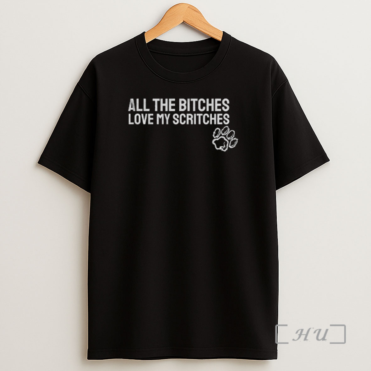 Officials All The Bitches Love My Scritches Premium Shirt Sweatshirt Tee