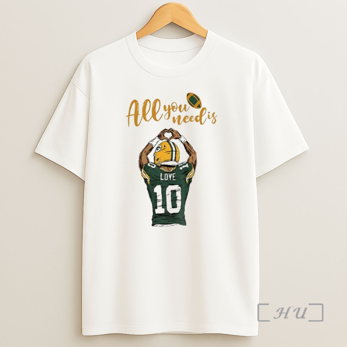 Officials All You Need Is Love Packers Jordan Love Green Bay Packers Football Shirt Sweatshirt Tee