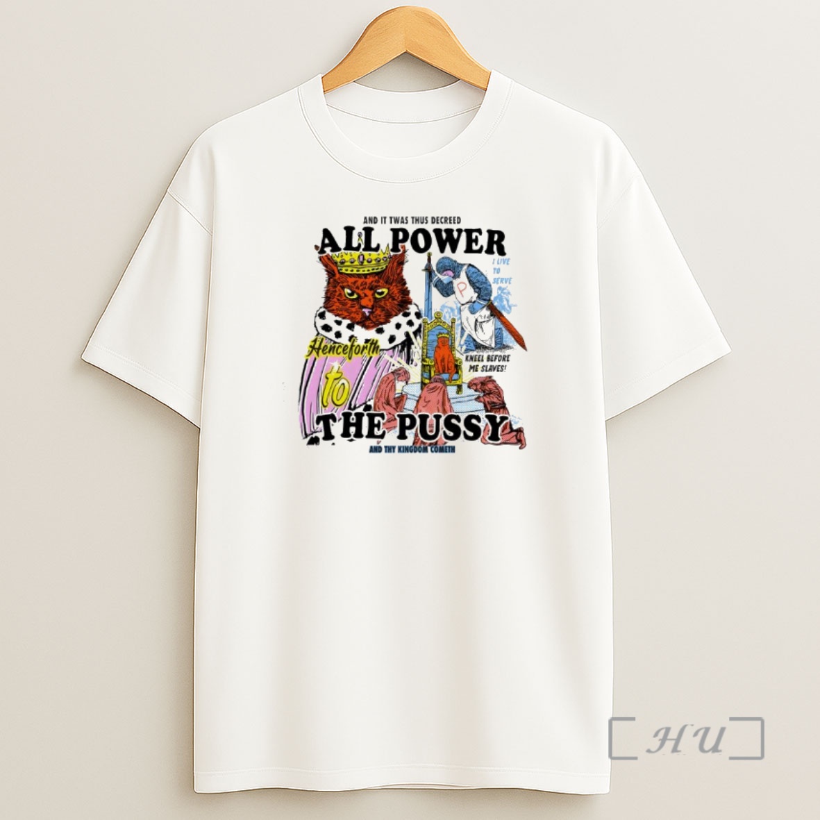 Officials And It Twas Thus Decreed All Power The Pussy And Thy Kingdom Cometh Shirt Sweatshirt Tee