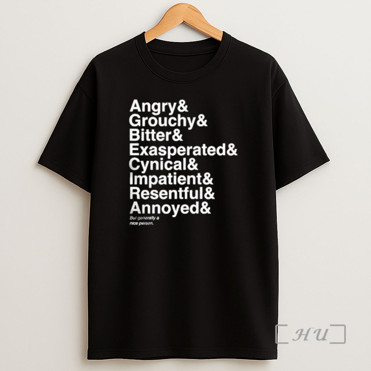Officials Angry Grouchy Bitter Exasperated Cynical Impatient Resentful Annoyed But Generally Nice Person Shirt Sweatshirt Tee