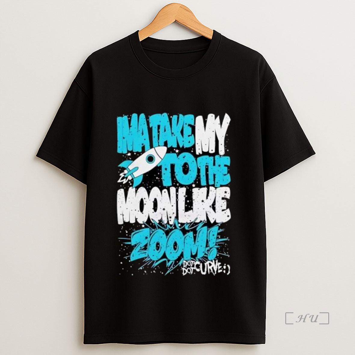 Officials Awesome Ima Take My To The Moon Like Zoom Dot Dot Curve Design Shirt Sweatshirt Tee