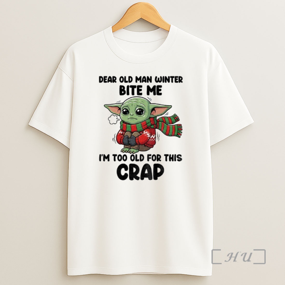 Officials Baby Yoda Dear Old Man Winter Bite Me Im Too Old For This Crap Christmas Premium Shirt Sweatshirt Tee