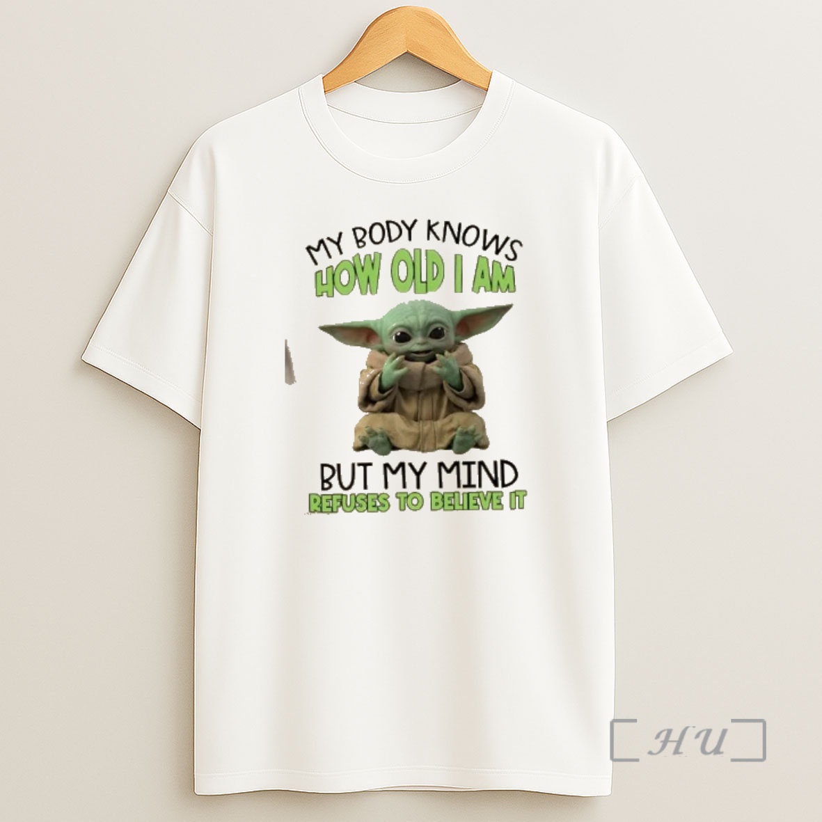 Officials Baby Yoda My Body Knows How Old I Am But My Mind Refuses To Believe It Shirt Sweatshirt Tee