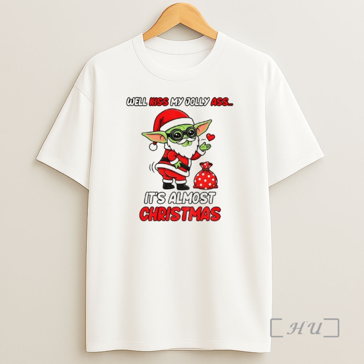 Officials Baby Yoda Well Kiss My Jolly Ass Its Almost Christmas Shirt Sweatshirt Tee