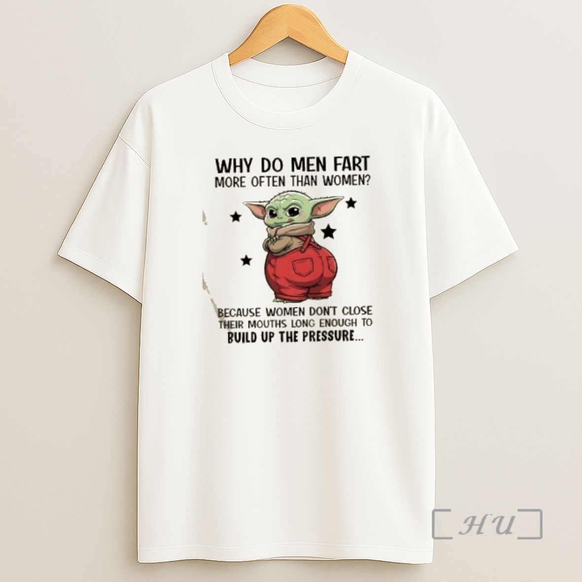 Officials Baby Yoda Why Do Men Fart More Often Than Women Because Women Dont Close Their Mouths Long Enough To Build Up The Pressure Premium Shirt Sweatshirt Tee