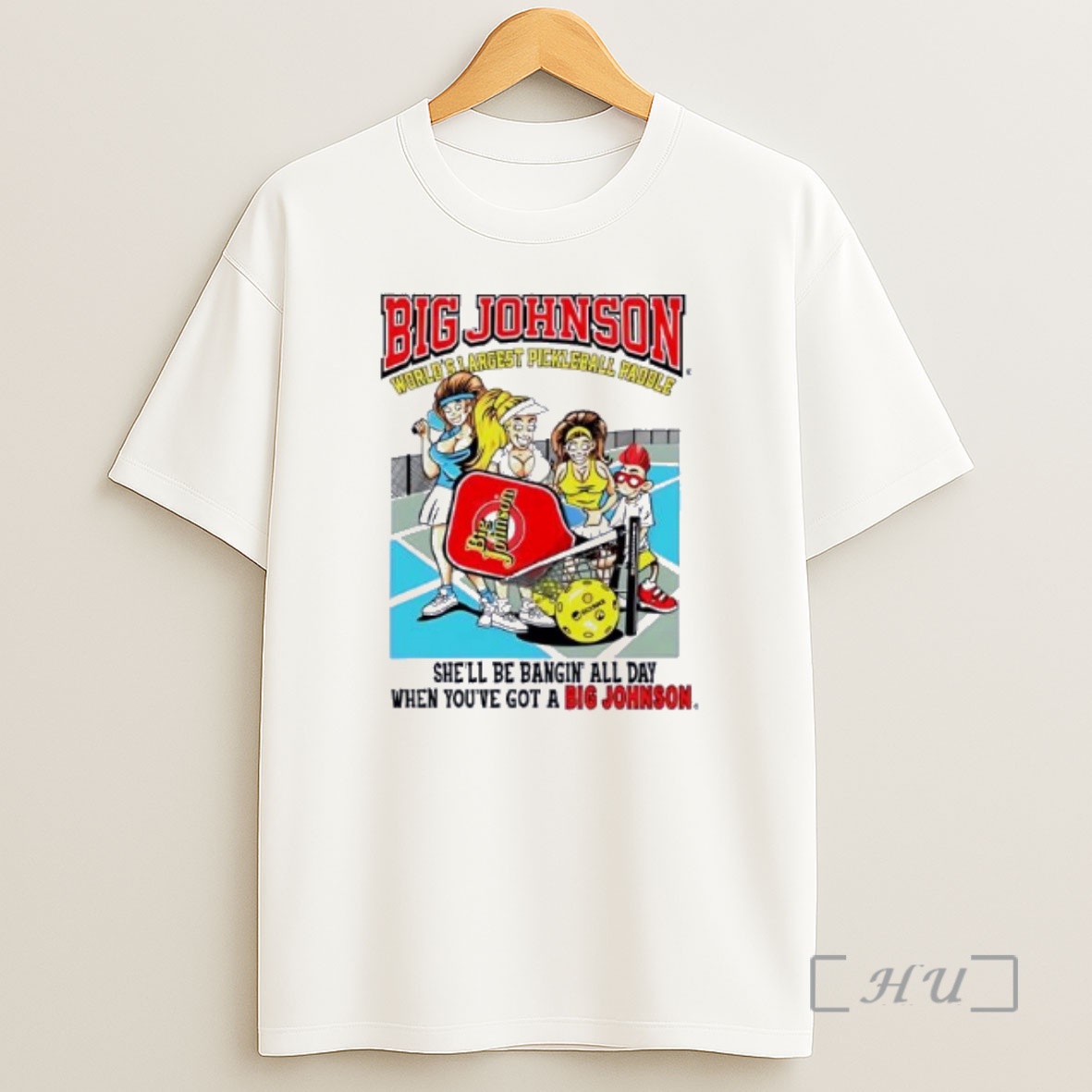 Officials Big Johnson World Shargest Pickleball Pagole Shell Be Bangin All Day Premium Shirt Sweatshirt Tee