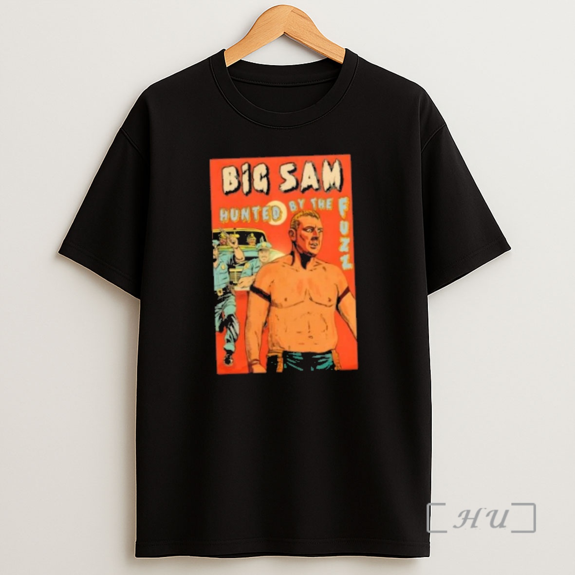 Officials Big Sam Hunted By The Fuzz Shirt Sweatshirt Tee
